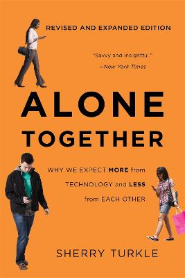 Alone Together; Sherry Turkle; 2017