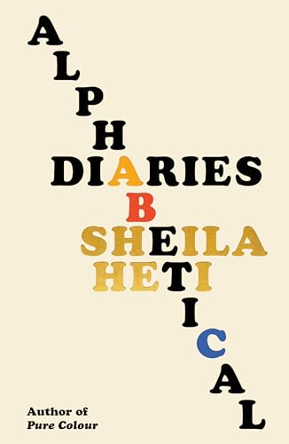 Alphabetical Diaries; Sheila Heti; 2024