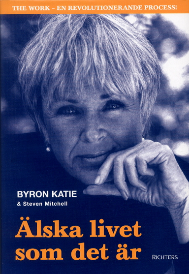 Älska livet som det är; Katie Byron; 2002