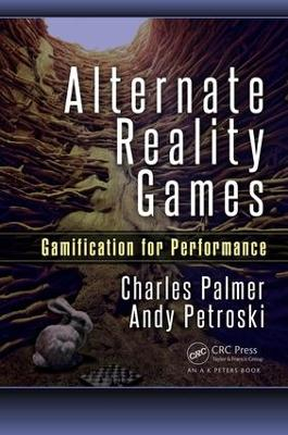 Alternate Reality Games; Charles Palmer, Andy Petroski; 2016