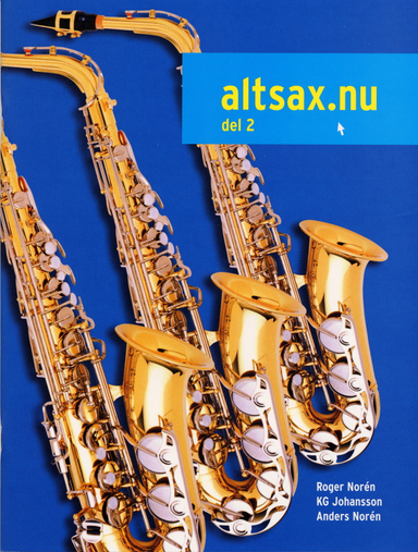 Altsax.nu del 2.; Norén Roger Johansson, Kg Norén, Anders; 2003