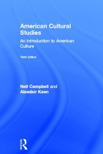 American Cultural Studies; Neil Campbell, Alasdair Kean; 2011