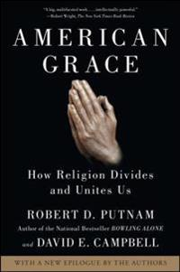 American Grace; Robert D Putnam, David E Campbell; 2012