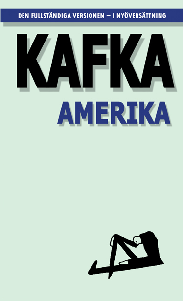 Amerika ; Den försvunne; Franz Kafka; 2019