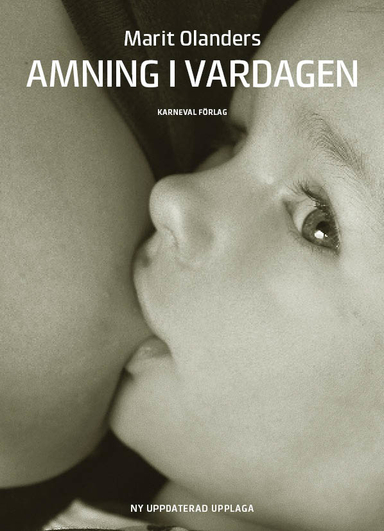 Amning i vardagen; Marit Olanders; 2019