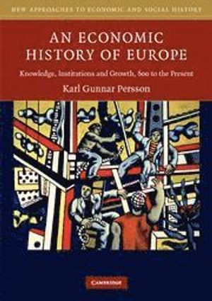 An Economic History of Europe; Karl Gunnar Persson; 2010