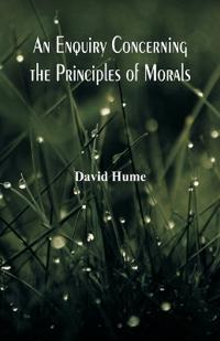 An Enquiry Concerning the Principles of Morals; David Hume; 2017