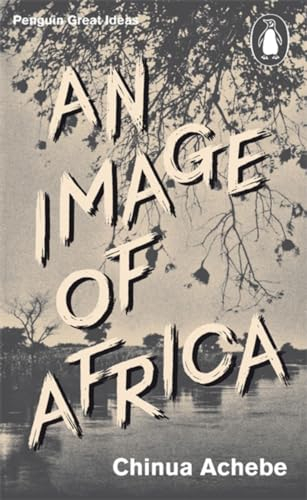 An Image of Africa; Chinua Achebe; 2010