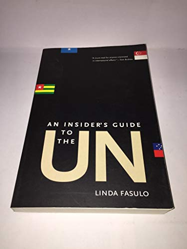 An Insider's Guide to the UN; Linda M. Fasulo; 2004