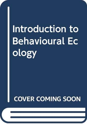 An introduction to behavioural ecology; John R. Krebs; 1981