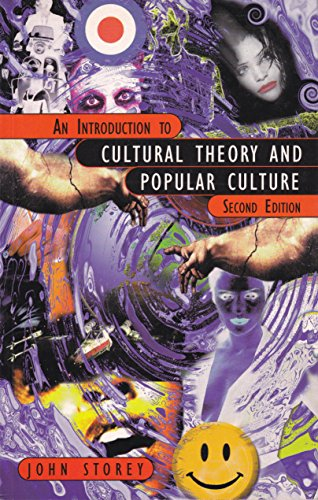 An introduction to cultural theory and popular culture; John Storey; 1998