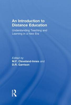 An Introduction to Distance Education; Martha F Cleveland-Innes, D Randy Garrison; 2010