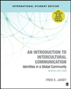 An Introduction to Intercultural Communication; Fred E Jandt; 2017