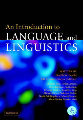 An Introduction to Language and Linguistics; Ralph W. Fasold, Jeffrey Connor-Linton; 2006