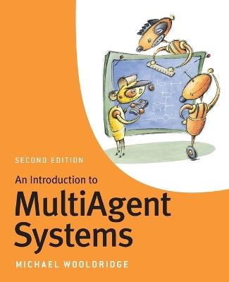 An Introduction to MultiAgent Systems; Michael Wooldridge; 2009