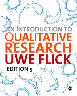 An Introduction to Qualitative Research; Uwe Flick; 2014