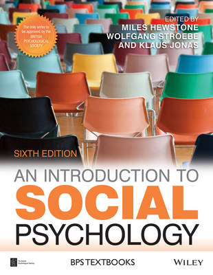 An Introduction to Social Psychology; Miles Hewstone, Wolfgang Stroebe, Klaus Jonas; 2015