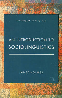 An Introduction to Sociolinguistics; Janet Holmes; 1992