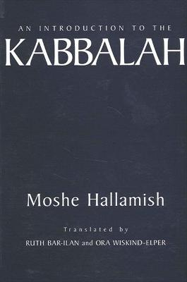 An Introduction to the Kabbalah; Moshe Hallamish; 1998