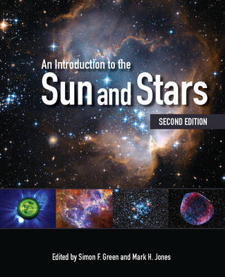 An Introduction to the Sun and Stars; Simon F Green; 2015