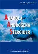 Anabola androgena steroider; Gunnar Hermansson, Tommy Moberg; 2014