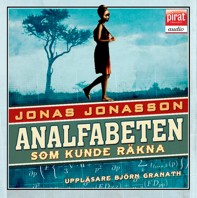 Analfabeten som kunde räkna; Jonas Jonasson; 2013