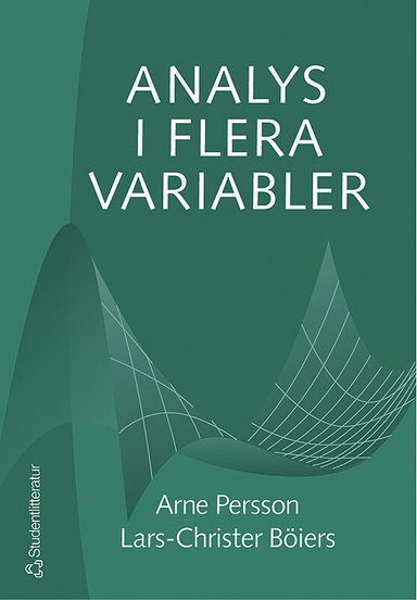 Analys i flera variabler; Arne Persson, Lars-Christer Böiers; 2005