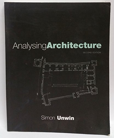 Analysing Architecture; Unwin Simon; 2003