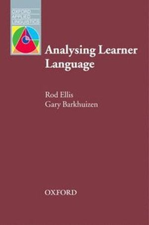 Analysing Learner Language; Rod Ellis; 2005