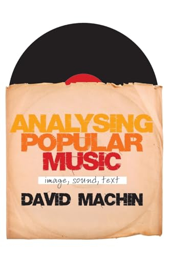 Analysing Popular Music; David MacHin; 2010