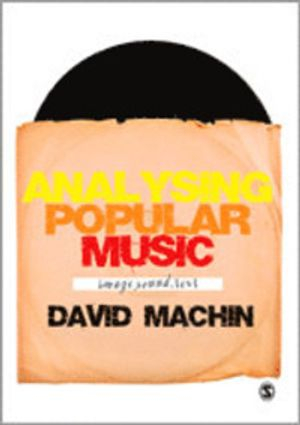 Analysing Popular Music; David MacHin; 2010