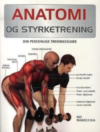 Anatomi og styrketrening; Pat Manocchia; 2008