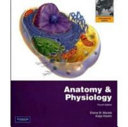 Anatomy & Physiology; Elaine N. Marieb, Katja Hoehn; 2010