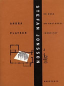 Andra platser : en essä om kulturell identitet; Stefan Jonsson; 2001