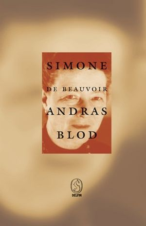 Andras blod; Simone de Beauvoir; 2000