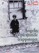 Ängeln på sjunde trappsteget: en irländsk barndom; Frank McCourt; 1998