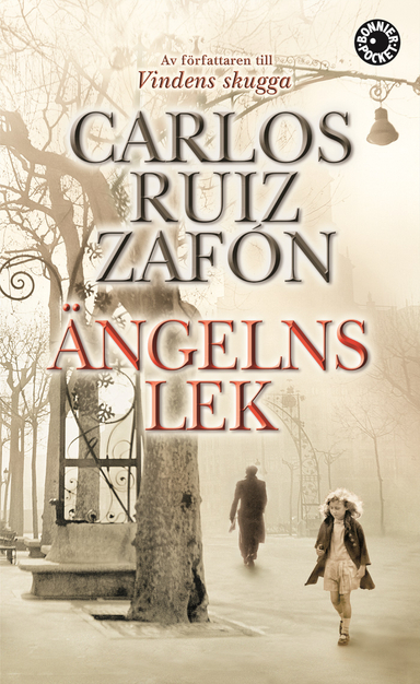 Ängelns lek; Carlos Ruiz Zafón; 2010