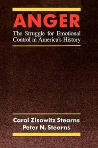 Anger; Carol Zisowitz Stearns, Peter N Stearns; 1989