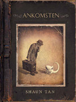 Ankomsten; Shaun Tan; 2010