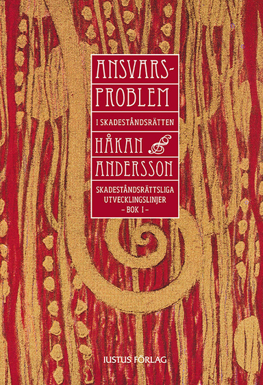 Ansvarsproblem i skadeståndsrätten; Håkan Andersson; 2013