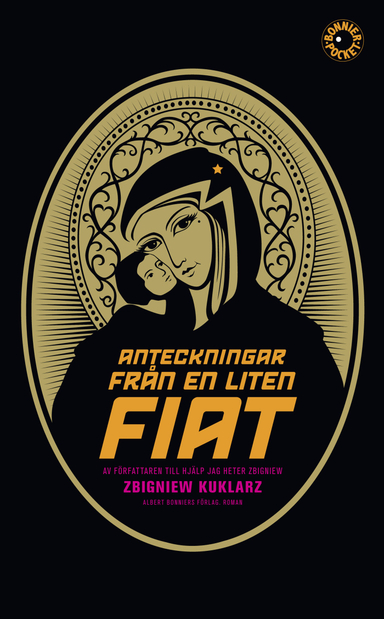 Anteckningar från en liten Fiat; Zbigniew Kuklarz; 2009