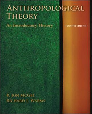 Anthropological theory; R. Jon McGee, Richard Warms; 2008