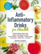 Anti-Inflammatory Drinks For Health; Maryea Flaherty; 2019