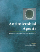 Antimicrobial agents - antibacterial and antifungals agents; Andre Bryskier; 2006