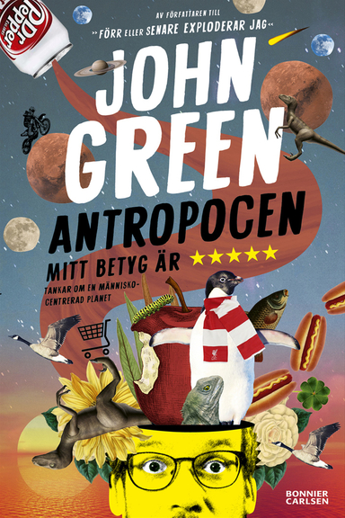 Antropocen : mitt betyg är fem stjärnor; John Green; 2022