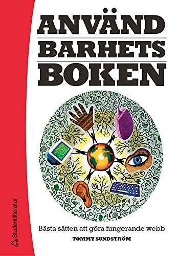 Användbarhetsboken : bästa sätten att göra fungerande webb; Tommy Sundström; 2005