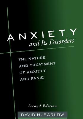 Anxiety and Its Disorders; David H Barlow; 2002