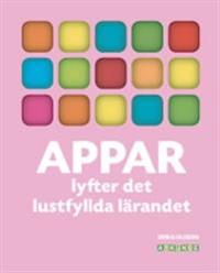 Appar lyfter det lustfyllda lärandet; Erika Olsson; 2014