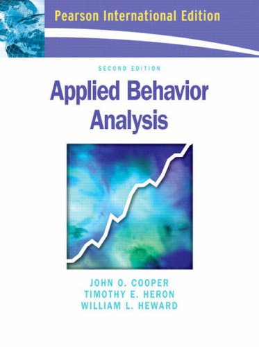 Applied Behavior Analysis; John O. Cooper, Timothy E. Heron, William L. Heward; 2007