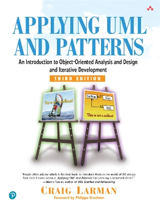 Applying UML and Patterns: An Introduction to Object-Oriented Analysis and Design and Iterative Development; Craig Larman; 2004